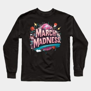 march madness college Long Sleeve T-Shirt